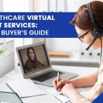 2026 Healthcare Virtual Assistant Services Complete Buyer’s Guide