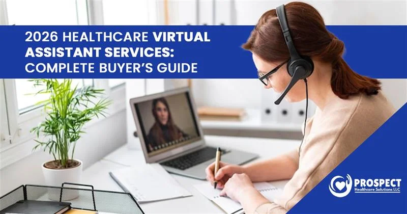 2026 Healthcare Virtual Assistant Services Complete Buyer’s Guide