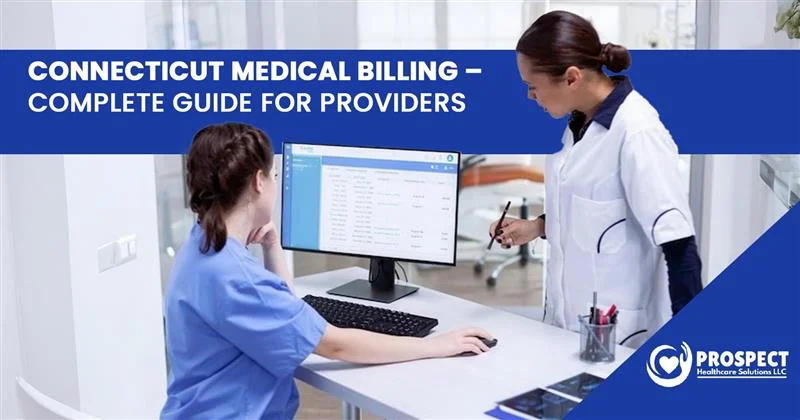 Connecticut Medical Billing: Complete Guide for Providers
