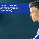 What Is Medical Billing and Coding (Complete Beginner-to-Pro Guide for 2026)