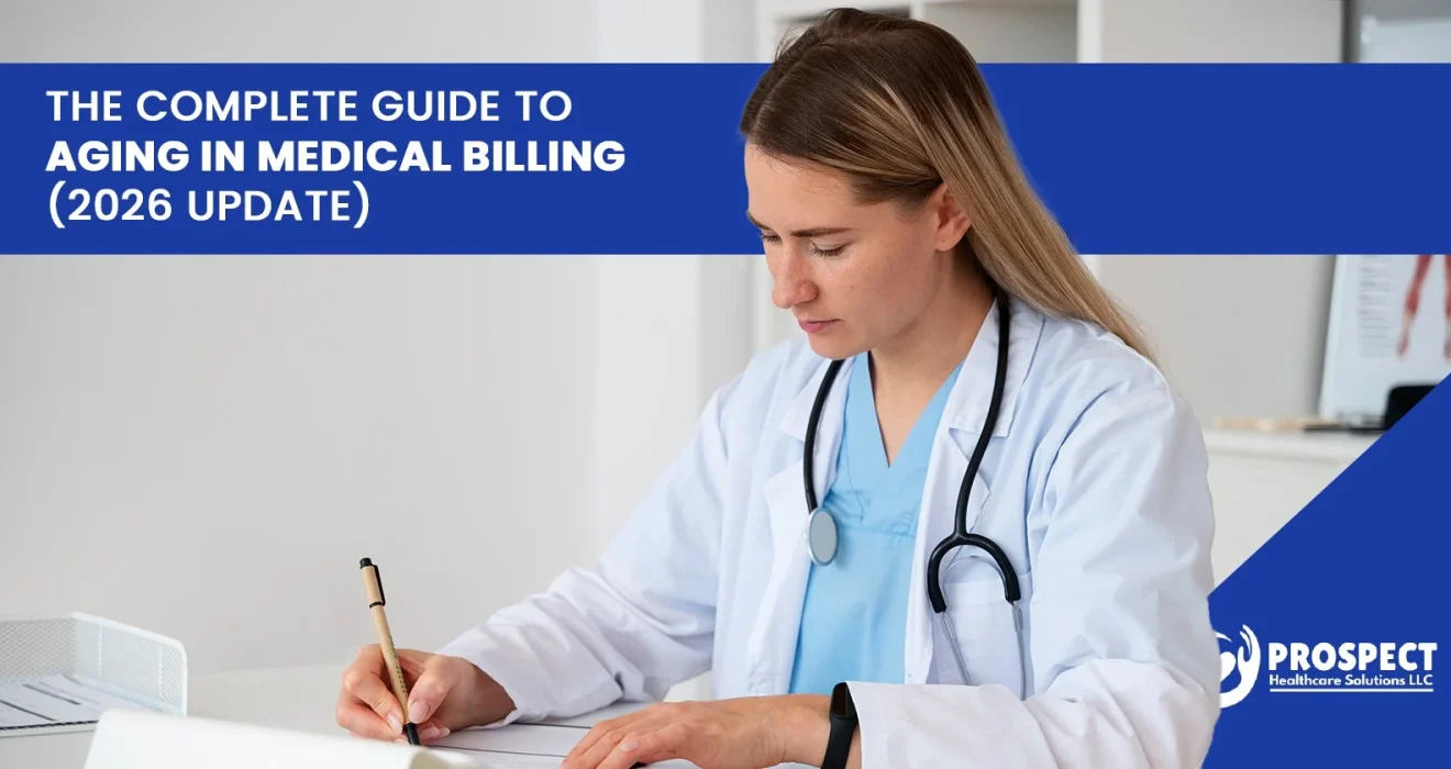 The Complete Guide to Aging in Medical Billing (2026 Update)